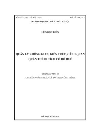 Luận án Quản lý không gian, kiến trúc, cảnh quan quần thể di tích Cố Đô Hué