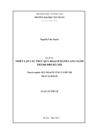 Luận án Thiết lập cấu trúc quy hoạch hành lang xanh thành phố Hà Nộic