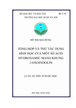 Luận án Tổng hợp và thử tác dụng sinh học của một số acid hydroxamic mang khung 2 - Oxoindolin