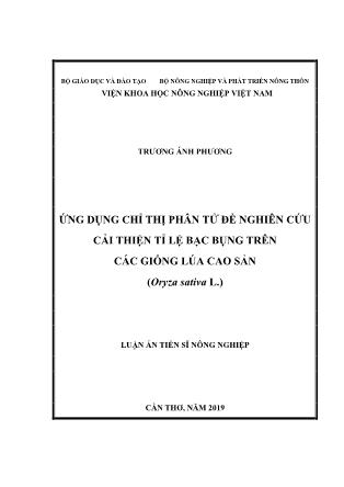 Luận án Ứng dụng chỉ thị phân tử để nghiên cứu cải thiện tỉ lệ bạc bụng trên các giống lúa cao sản