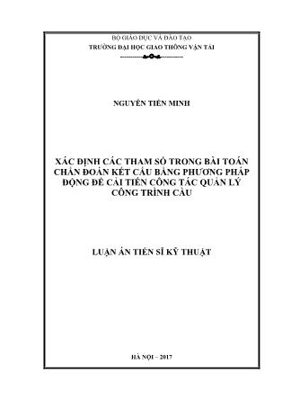 Luận án Xác định các tham số trong bài toán chẩn đoán kết cấu bằng phương pháp động để cải tiến công tác quản lý công trình cầu