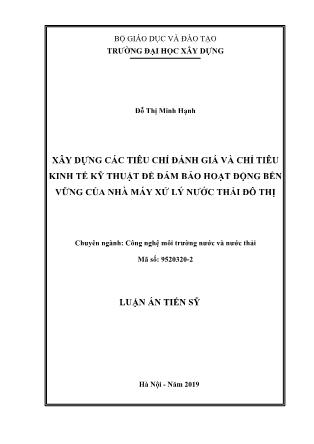 Luận án Xây dựng các tiêu chí đánh giá, chỉ tiêu kinh tế kỹ thuật để đảm bảo hoạt động bền vững của nhà máy xử lý nước thải đô thị