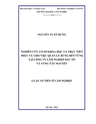 Nghiên cứu cơ sở khoa học và thực tiễn phục vụ cho việc quản lý rừng bền vững tại công ty lâm nghiệp đắc tô và vùng Tây Nguyên