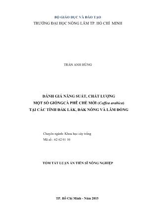 Tóm tắt Luận án Đánh giá năng suất, chất lượng một số giống cà phê chè mới (coffea arabica) tại các tỉnh Đắk lắk, Đắk nông và Lâm Đồng