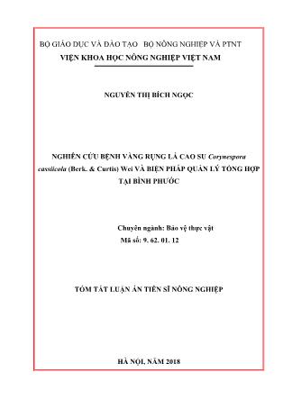 Tóm tắt Luận án Nghiên cứu bệnh vàng rụng lá cao su corynespora cassiicola (berk. & curtis) wei và biện pháp quản lý tổng hợp tại Bình Phước