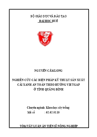 Tóm tắt Luận án Nghiên cứu các biện pháp kỹ thuật sản xuất cải xanh an toàn theo hướng VietGAP ở tỉnh Quảng Bình