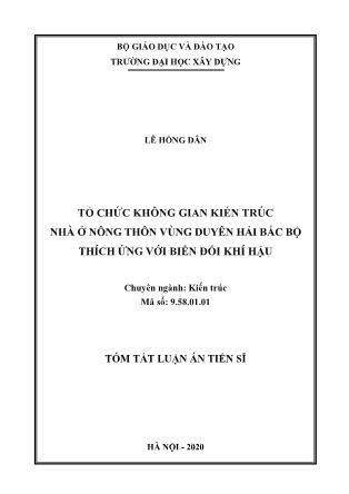 Tóm tắt Luận án Tổ chức không gian kiến trúc nhà ở nông thôn vùng duyên hải bắc bộ thích ứng với biến đổi khí hậu