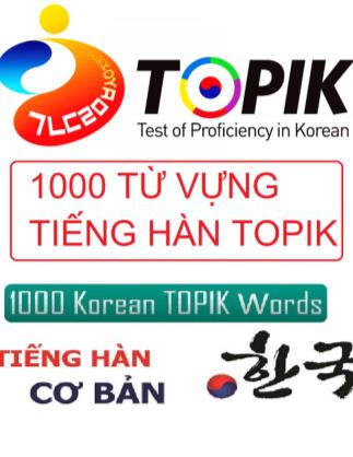 1000 từ vựng Tiếng Hàn ôn thi TOPIK