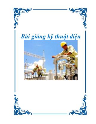 Bài giảng Kỹ thuật điện (chuẩn)