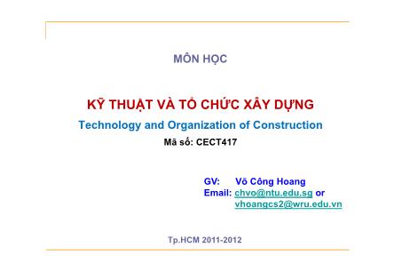 Bài giảng Kỹ thuật và tổ chức xây dựng