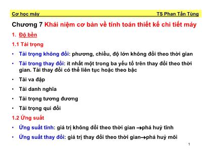 Cơ học máy - Chương 7: Khái niệm cơ bản về tính toán thiết kế chi tiết máy