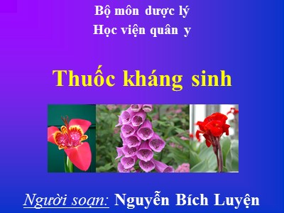 Dược lí - Thuốc kháng sinh