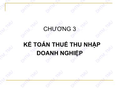 Kế toán chi phí - Chương 3: Kế toán thuế thu nhập doanh nghiệp