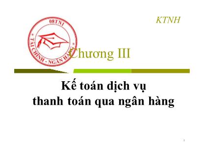 Kế toán, kiểm toán - Kế toán dịch vụ thanh toán qua ngân hàng