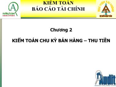 Kế toán tài chính - Chương 2: Kiểm toán chu kỳ bán hàng, thu tiền