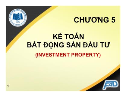Kế toán tài chính II - Chương 5: Kế toán bất động sản đầu tư