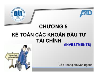 Kế toán tài chính III - Chương 5: Kế toán các khoản đầu tư tài chính