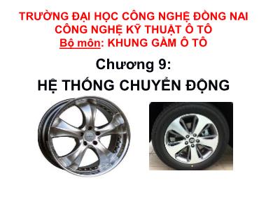 Khung gầm ô tô - Chương 9: Hệ thống chuyển động