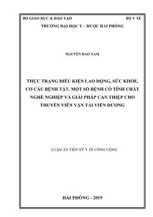 Luận án Thực trạng điều kiện lao động, sức khỏe, cơ cấu bệnh tật, một số bệnh có tính chất nghề nghiệp và giải pháp can thiệp cho thuyền viên vận tải viễn dương