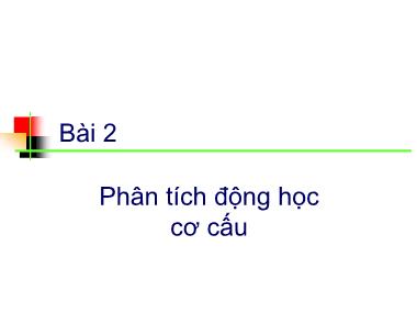 Nguyên lí máy - Bài 02: Phân tích động học cơ cấu