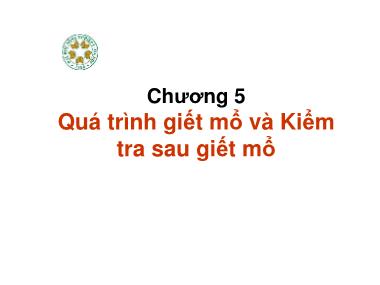 Thực phẩm - Chương 5: Quá trình giết mổ và kiểm tra sau giết mổ