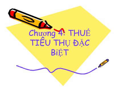 Thuế - Chương 4: Thuế tiêu thụ đặc biệt