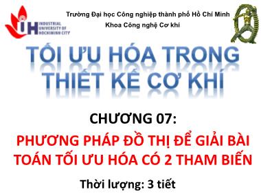 Tối ưu hóa trong thiết kế cơ khí - Chương 07: Phương pháp đồ thị để giải bài toán tối ưu hóa có 2 tham biến