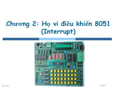 Vi xử lý - Vi điều khiển - Chương 2: Họ vi điều khiển 8051 (Interrupt)