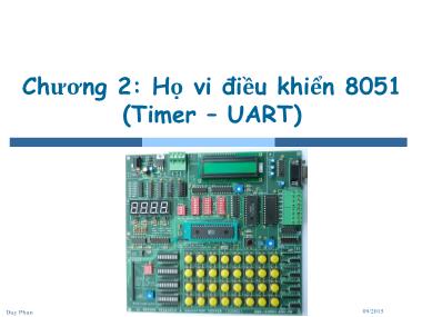 Vi xử lý - Vi điều khiển - Chương 2: Họ vi điều khiển 8051 (Timer – UART)