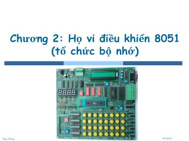 Vi xử lý - Vi điều khiển - Chương 2: Họ vi điều khiển 8051 (tổ chức bộ nhớ)