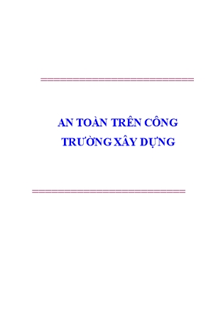 Xây dựng - An toàn trên công trường xây dựng