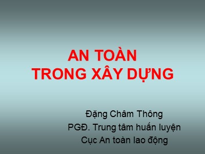 Xây dựng - An toàn trong xây dựng