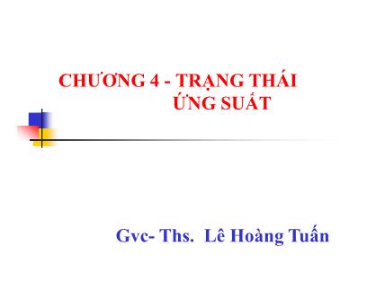 Xây dựng - Chương 4: Trạng thái ứng suất