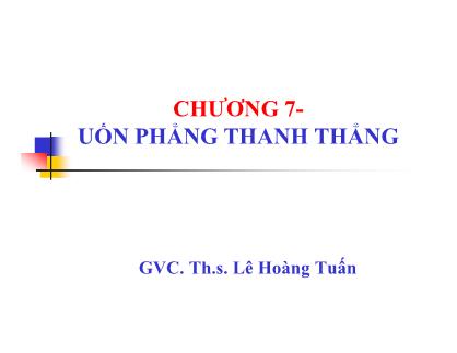 Xây dựng - Chương 7: Uốn phẳng thanh thẳng