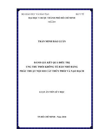 Đánh giá kết quả điều trị ung thư phổi không tế bào nhỏ bằng phẫu thuật nội soi cắt thùy phổi và nạo hạch