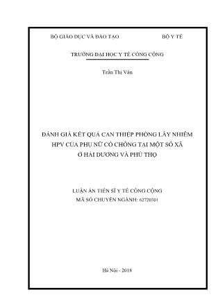 Luận án Đánh giá kết quả can thiệp phòng lây nhiễm hpv của phụ nữ có chồng tại một số xã ở Hải dương và Phú Thọ