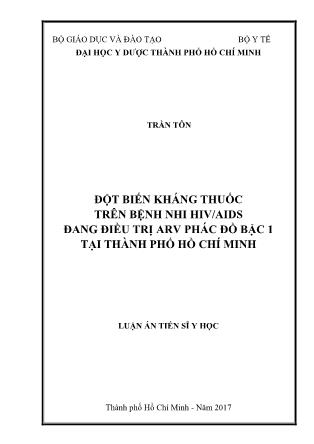 Luận án Đột biến kháng thuốc trên bệnh nhi HIV / AIDS đang điều trị arv phác đồ bậc 1 tại thành phố Hồ Chí Minh