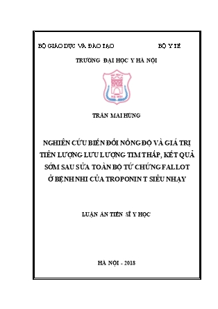 Luận án Nghiên cứu biến đổi nồng độ và giá trị tiên lượng lưu lượng tim thấp, kết quả sớm sau sửa toàn bộ tứ chứng fallot ở bệnh nhi của troponin T siêu nhạy