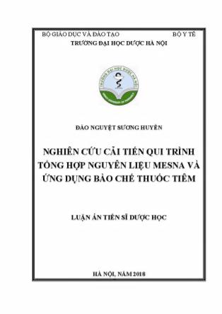 Luận án Nghiên cứu cải tiến qui trình tỏng hợp nguyên liệu mesna và ứng dụng bào chế thuốc tiêm