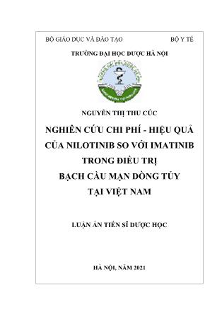 Luận án Nghiên cứu chi phí - Hiệu quả của nilotinib so với imatinib trong điều trị bạch cầu mạn dòng tủy tại Việt Nam