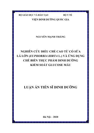 Luận án Nghiên cứu điều chế cao từ cỏ sữa lá lớn (euphorbia hirta l.) và ứng dụng chế biến thực phẩm dinh dưỡng kiểm soát glucose máu