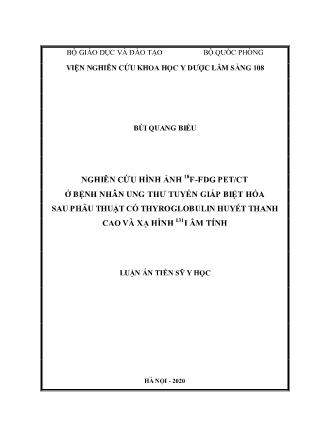 Luận án Nghiên cứu hình ảnh 18f - Fdg pet / ct ở bệnh nhân ung thư tuyến giáp biệt hóa sau phẫu thuật có thyroglobulin huyết thanh cao và xạ hình 131i âm tính