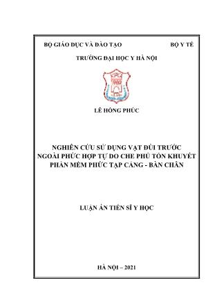 Luận án Nghiên cứu sử dụng vạt đùi trước ngoài phức hợp tự do che phủ tổn khuyết phần mềm phức tạp cẳng - Bàn chân