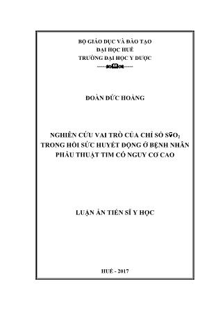 Luận án Nghiên cứu vai trò của chỉ số SvO2 trong hồi sức huyết động ở bệnh nhân phẫu thuật tim có nguy cơ cao