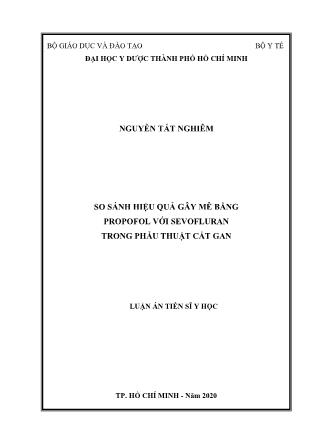 Luận án So sánh hiệu quả gây mê bằng propofol với sevofluran trong phẫu thuật cắt gan