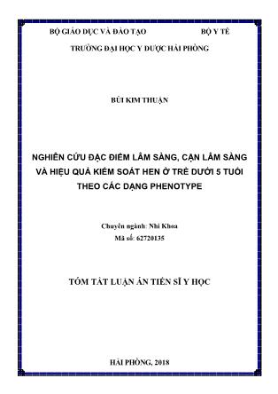 Tóm tắt Luận án Nghiên cứu đặc điểm lâm sàng, cận lâm sàng và hiệu quả kiểm soát hen ở trẻ dưới 5 tuổi theo các dạng phenotype