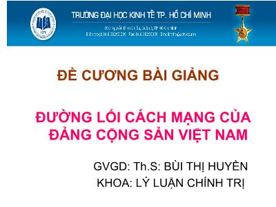 Bài giảng Đường lối Cách mạng của Đảng Cộng Sản Việt Nam - Chương 1: Đối tượng, nhiệm vụ và phương pháp nghiên cứu