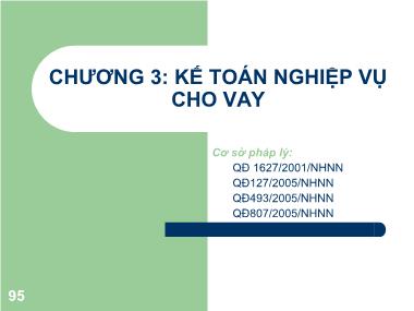 Bài giảng Kế toán Ngân hàng Thương mại - Chương 3: Kế toán nghiệp vụ cho vay