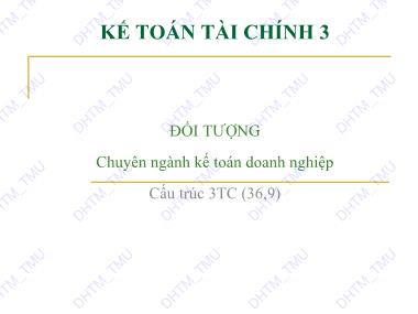 Bài giảng Kế toán tài chính 3 - Chương 1: Kế toán nghiệp vụ mua hàng hóa - Trường Đại học Thương Mại