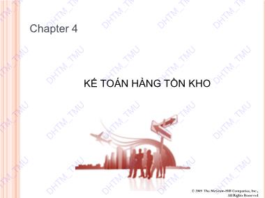 Bài giảng Kế toán tài chính quốc tế 1 - Chương 4: Kế toán hàng tồn kho - Trường Đại học Thương Mại